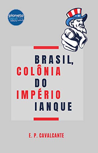 Livro PDF: Brasil, Colônia do Império Ianque