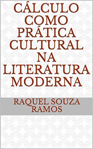 Capa do livro: Cálculo como prática cultural na literatura moderna - Ler Online pdf