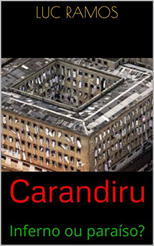 Livro PDF Carandiru: Inferno ou paraíso?