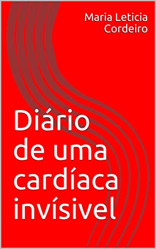 Capa do livro: Cardíaca: diário de uma cardíaca invisível - Ler Online pdf