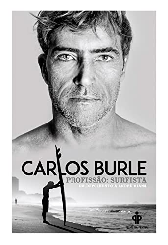 Capa do livro: Carlos Burle – Profissão: Surfista - Ler Online pdf