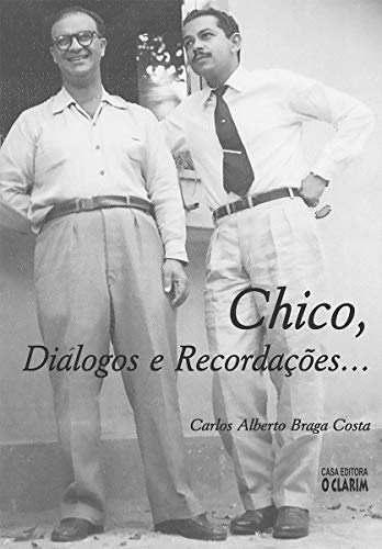 Capa do livro: Chico, diálogos e recordações… - Ler Online pdf