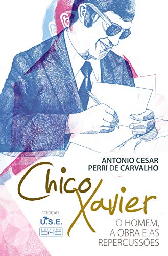 Capa do livro: Chico Xavier – O homem a obra e as repercussões - Ler Online pdf