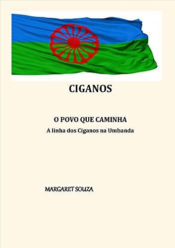 Livro PDF Ciganos o Povo que Caminha: A linha dos Ciganos na Umbanda