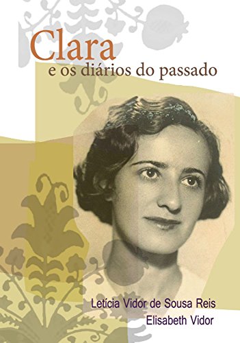Capa do livro: Clara e os diários do passado - Ler Online pdf