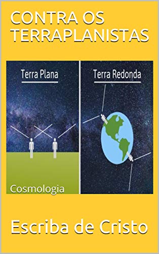 Capa do livro: CONTRA OS TERRAPLANISTAS: Cosmologia - Ler Online pdf