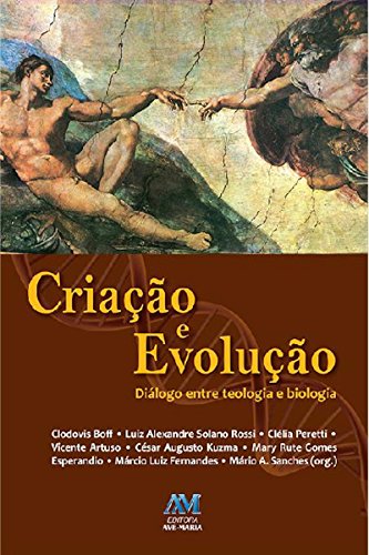 Capa do livro: Criação e evolução: Diálogo entre teologia e biologia - Ler Online pdf