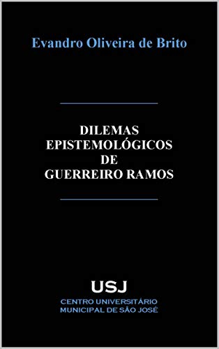 Capa do livro: Dilemas epistemológicos de Guerreiro Ramos - Ler Online pdf
