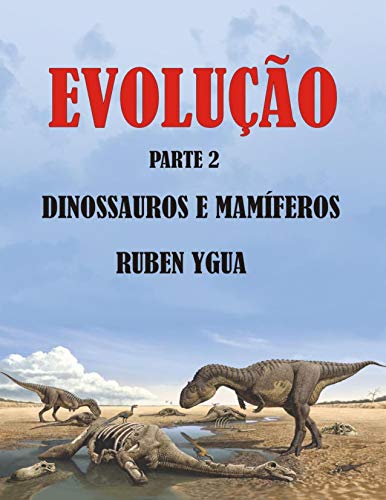 Capa do livro: DINOSSAUROS E MAMÍFEROS: EVOLUÇÃO - Ler Online pdf