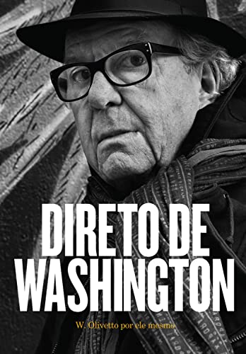 Livro PDF Direto de Washington: W. Olivetto por ele mesmo