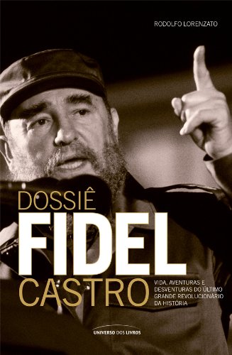Capa do livro: Dossiê Fidel Castro - Ler Online pdf