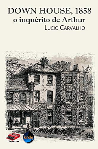 Capa do livro: Down House, 1858: o inquérito de Arthur - Ler Online pdf