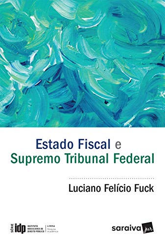 Capa do livro: Estado Fiscal e Supremo Tribunal Federal - Ler Online pdf