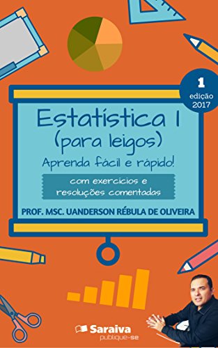 Livro PDF Estatística I (para leigos): aprenda fácil e rápido!