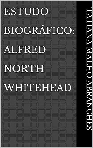 Livro PDF: Estudo Biográfico: Alfred North Whitehead