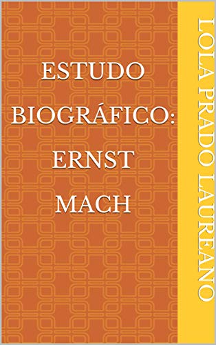 Capa do livro: Estudo Biográfico: Ernst Mach - Ler Online pdf