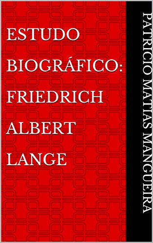 Livro PDF: Estudo Biográfico: Friedrich Albert Lange