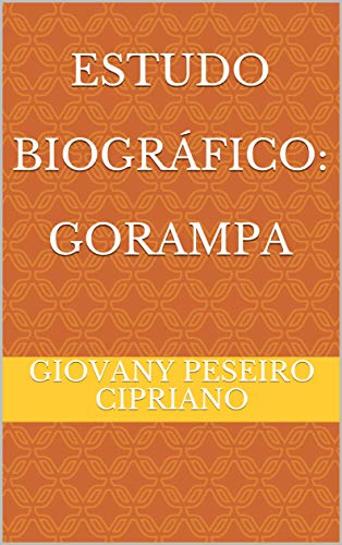 Capa do livro: Estudo Biográfico: Gorampa - Ler Online pdf