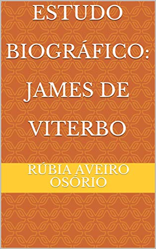 Capa do livro: Estudo Biográfico: James de Viterbo - Ler Online pdf