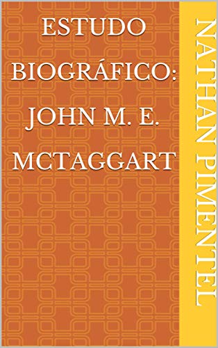 Livro PDF: Estudo Biográfico: John M. E. McTaggart