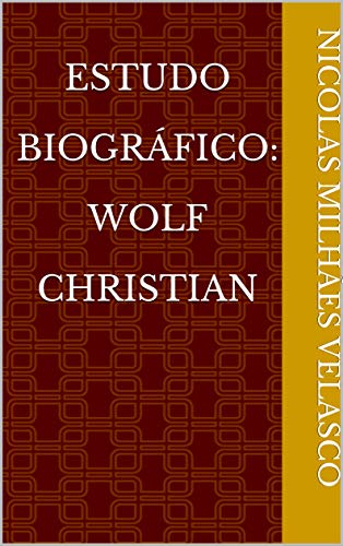Livro PDF: Estudo Biográfico: Wolf Christian
