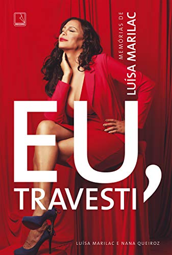 Capa do livro: Eu, travesti: Memórias de Luísa Marilac - Ler Online pdf