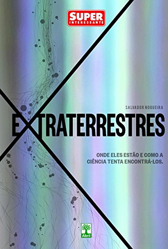 Capa do livro: Extraterrestres: Onde eles estão e como a ciência tenta encontrá-los. - Ler Online pdf
