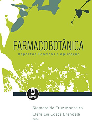 Capa do livro: Farmacobotânica: Aspectos Teóricos e Aplicação - Ler Online pdf