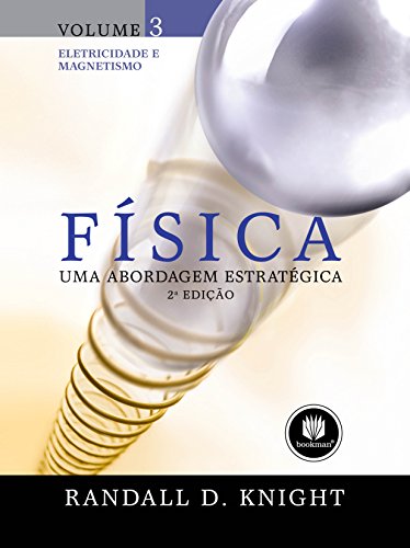 Livro PDF Física: Uma Abordagem Estratégica – Eletricidade e Magnetismo (Volume 3)