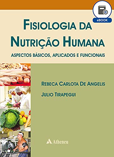 Capa do livro: Fisiologia da Nutrição Humana – Aspectos Básicos, Aplicados e Funcionais (eBook) - Ler Online pdf