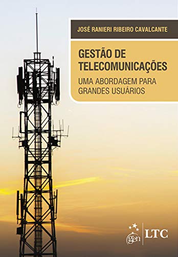 Capa do livro: Gestão de Telecomunicações – Uma Abordagem para Grandes Usuários - Ler Online pdf