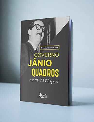 Livro PDF Governo Jânio Quadros: sem retoque