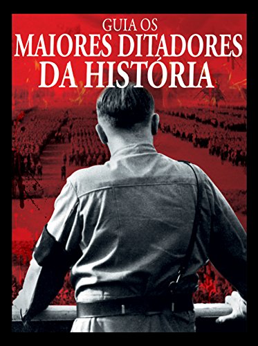 Capa do livro: Guia Os Maiores Ditadores da História - Ler Online pdf