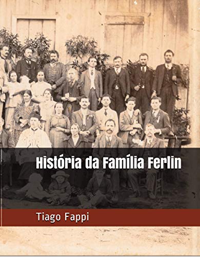 Capa do livro: História da Família Ferlin - Ler Online pdf