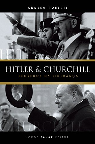 Capa do livro: Hitler & Churchill: Segredos da liderança - Ler Online pdf