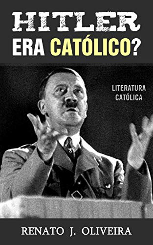 Livro PDF Hitler era católico?