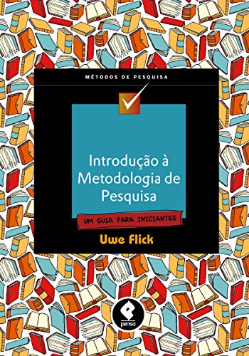 Capa do livro: Introdução à Metodologia de Pesquisa: Um Guia Para Iniciantes (Métodos de Pesquisa) - Ler Online pdf