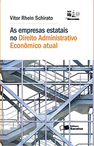 Capa do livro: Linha Doutrina – As empresas estatais no direito administrativo econômico atual - Ler Online pdf