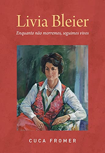 Capa do livro: Livia Bleier: Da Valsa Vienense à Bossa Nova - Ler Online pdf