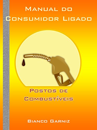 Livro PDF: Manual do Consumidor Ligado: Postos de Combustíveis
