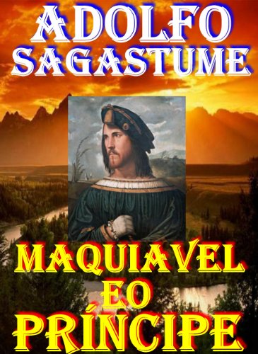 Capa do livro: Maquiavel eo Príncipe - Ler Online pdf