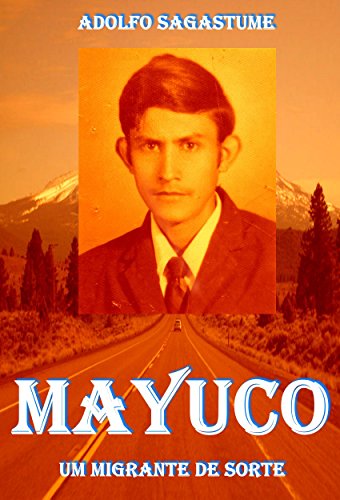 Capa do livro: Mayuco – Um Migrante de Sorte - Ler Online pdf