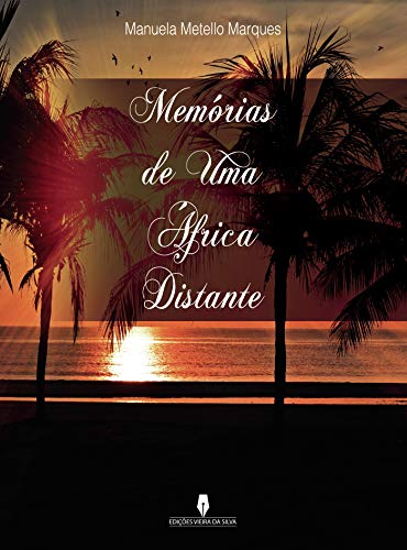 Capa do livro: MEMÓRIAS DE UMA ÁFRICA DISTANTE - Ler Online pdf