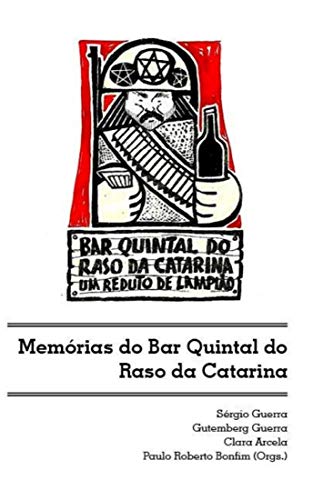 Capa do livro: Memórias do Bar Quintal do Raso Catarina: Um Reduto de Lampião - Ler Online pdf