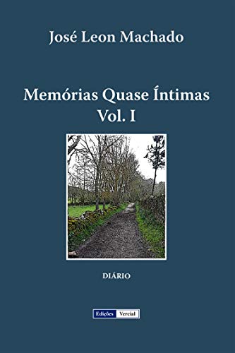 Capa do livro: Memórias Quase Íntimas – I - Ler Online pdf