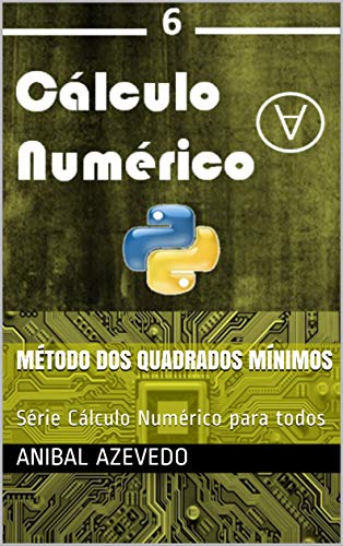 Livro PDF Método dos quadrados mínimos: Série Cálculo Numérico para todos