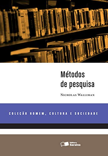 Livro PDF: MÉTODOS DE PESQUISA – Coleção Homem, Cultura e Sociedade