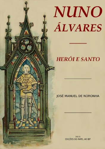 Capa do livro: Nuno Álvares herói e santo - Ler Online pdf