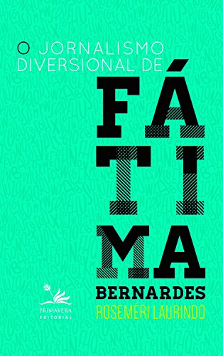 Livro PDF O jornalismo diversional da Fátima Bernardes (EDU)