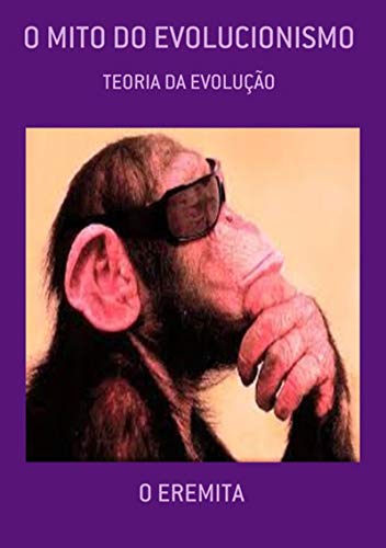 Livro PDF: O Mito Do Evolucionismo